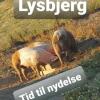 Отель Lysbjerg - Tid til nydelse, фото 17