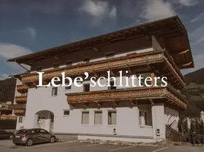 Lebe'schlitters - Im Zillertal
