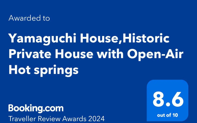 Yamaguchi House,Historic Private House with Open-Air Hot springs