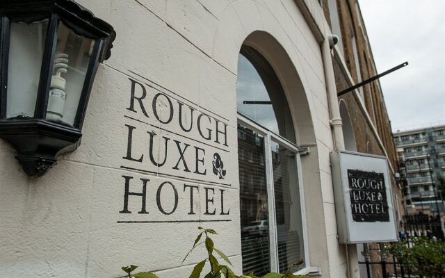 Rough Luxe Hotel