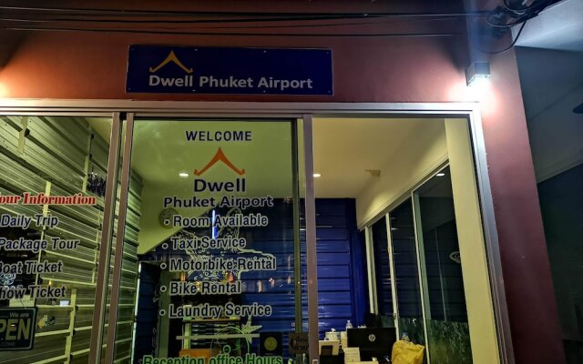 Dwell Phuket Airport