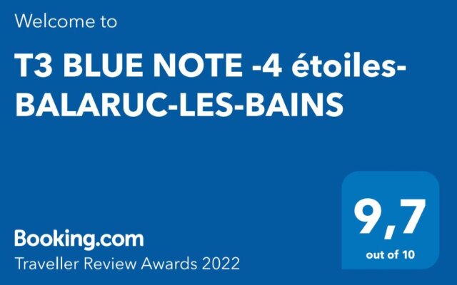 T3 BLUE NOTE -4 étoiles- BALARUC-LES-BAINS