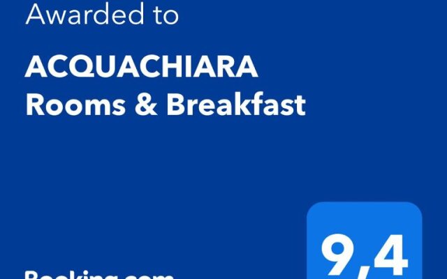 ACQUACHIARA Rooms & Breakfast