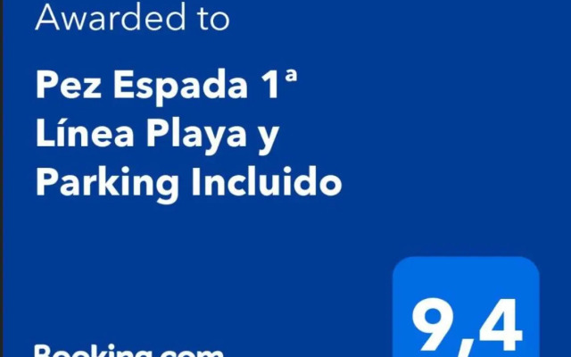 Pez Espada 1ª Línea Playa y Parking Incluido