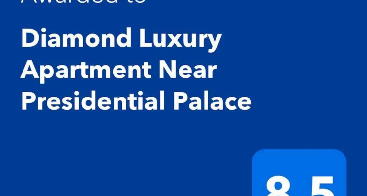 Diamond Luxury Apartment Near Presidential Palace